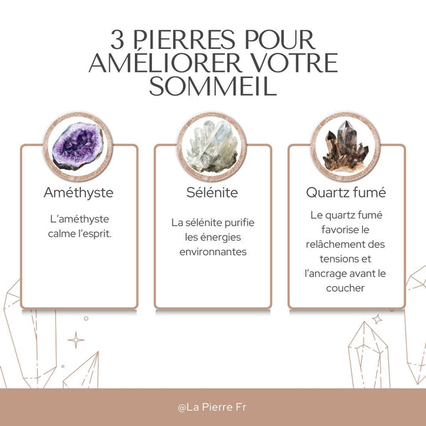 3 pierres pour améliorer le sommeil : améthyste, sélénite, quartz fumé.
