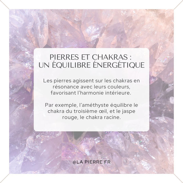 Carte expliquant l’équilibre énergétique entre les chakras et les pierres.