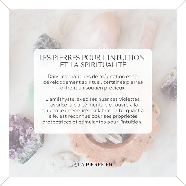Carte présentant les pierres pour développer intuition et spiritualité.