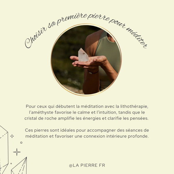 Carte montrant quelles pierres choisir pour débuter la méditation.