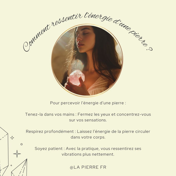 Carte expliquant comment ressentir l’énergie d’une pierre.